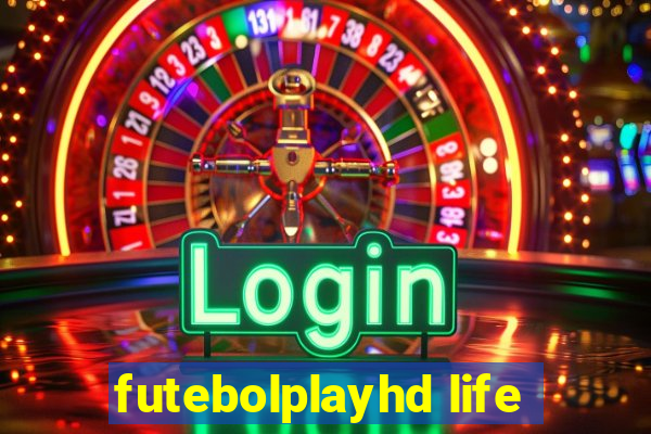 futebolplayhd life